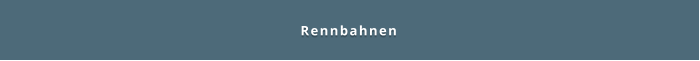 Rennbahnen
